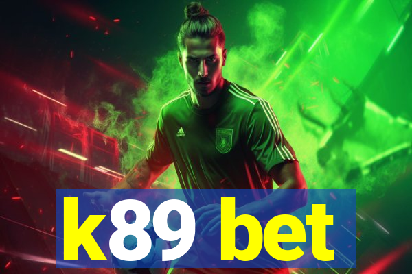 k89 bet